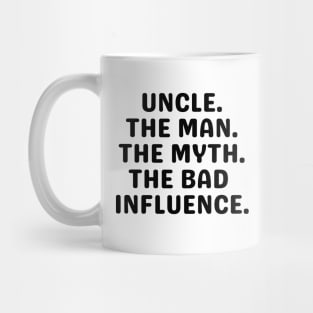 Uncle Shirt, Crazy Uncle Shirt, Funny Gift for Uncle, Best Uncle Ever, Uncle The Man The Myth The Bad Influence, New Uncle Tee, UNCLES TEE Mug